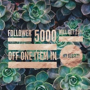 5000 follower will get 25% off